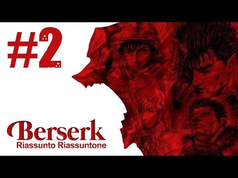 Berserk volume 2 - Riassunto riassuntone