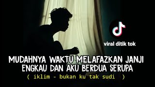 Download lagu mudahnya waktu melafazkan janji cover gitar (BUKAN KU TAK SUDI - IKLIM) cover agusriansyah mp3 Download lagu mudahnya waktu melafazkan janji cover gitar (BUKAN KU TAK SUDI - IKLIM) cover agusriansyah mp3