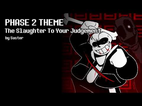 Undertale Last Breath REMAKE OST ( PHASE 2 THEME - The Slaughter To Your Judgement )