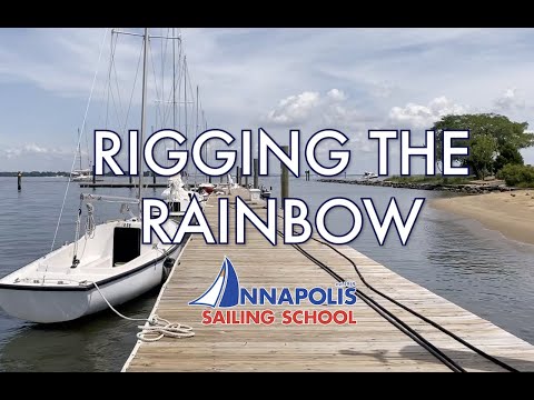 How to Rig a Rainbow 24 | Annapolis Sailing School
