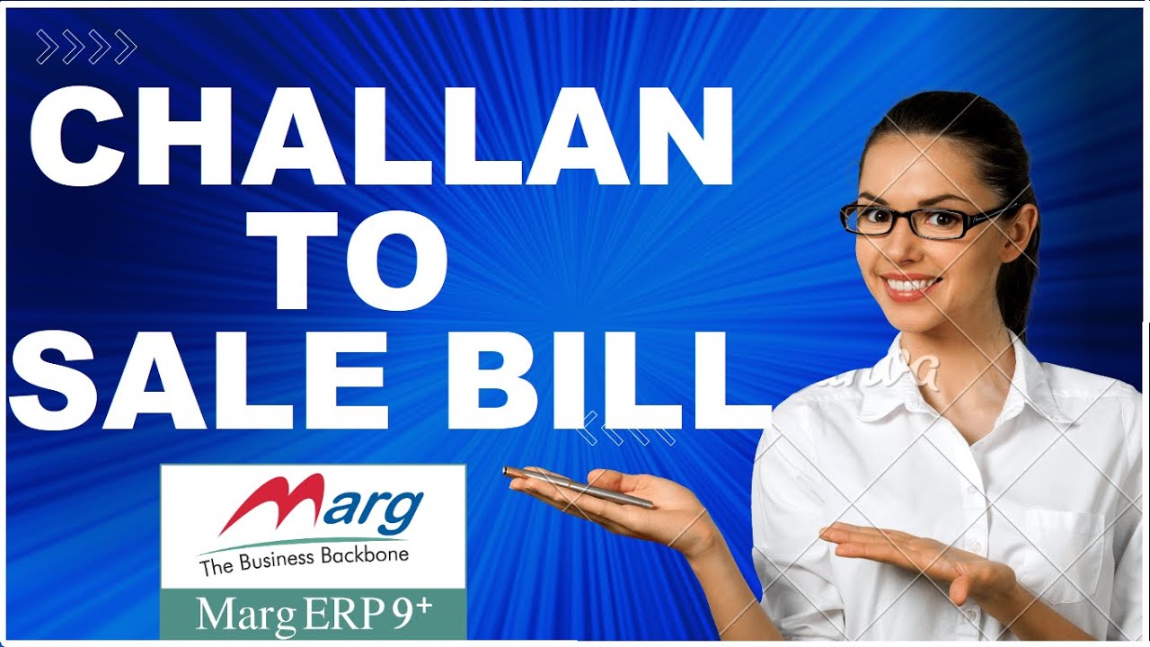 How to Convert Challan into Sale Bill in Marg ERP [Hindi] l @MargTutorial  l @margerptutorials