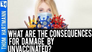 The Unvaccinated Are Destroying Healthcare & Society