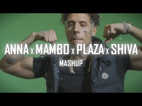 ANNA x MAMBO x PLAZA x SHIVA - MASHUP @prod.gidan