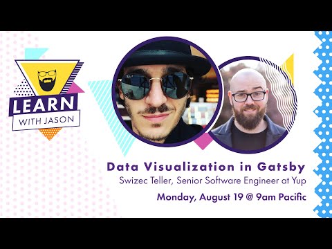 Data Visualization in React Using Gatsby (with Swizec Teller) — Learn With Jason