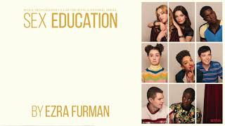 Ezra Furman - Sex Education: Music From Seasons 1 &amp; 2 (Full Album)