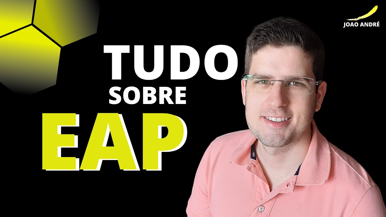 EAP | WBS - Como fazer uma EAP (Estrutura Analítica do Projeto)