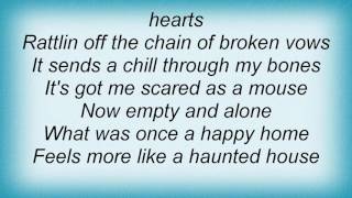 Aaron Watson - Haunted House Lyrics