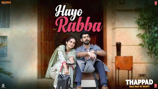 Hayo Rabba Video | THAPPAD | Taapsee Pannu | Suvarna Tiwari | Anurag  Saikia | MOVIE IN CINEMAS NOW
