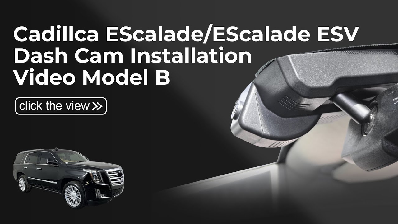 Cadillac EScalade/EScalade ESV Select 4th Gen 2015-2020 Dash Cam 018J Installation