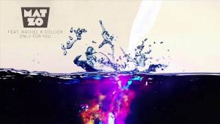 Mat Zo feat. Rachel K Collier - Only For You (Estiva Remix) [Anjunabeats]