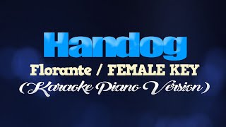 HANDOG - Florante/FEMALE KEY (KARAOKE PIANO VERSION)