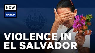 How El Salvador Became Dangerous | NowThis World