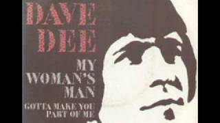 Dave Dee  -  Gotta Make You Part Of Me