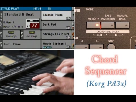 Korg PA3x- How to use the Chord Sequencer-Style Mode