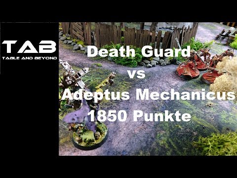 Death Guard vs Adeptus Mechanicus Warhammer 40K Battle Report 8th Edition GER 1850pts Tab