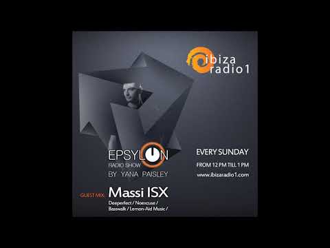 Massi ISX @ Ibiza Radio 1 Epsylon Radio Show 042