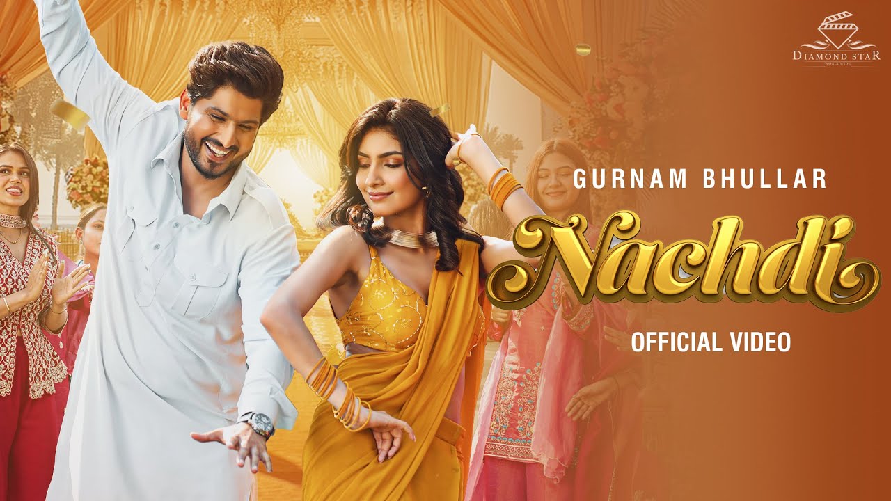 Nachdi Lyrics | Gurnam Bhullar