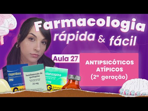Antipsicóticos atípicos (2a geração) | Aula 27 | Farmacologia do SNC rápida e fácil