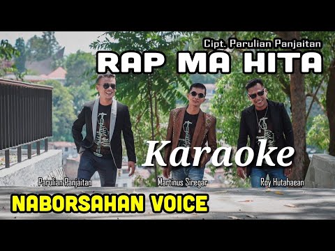 Rap ma hita karaoke original || naborsahan voice || cipt.Parulian panjaitan