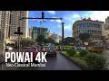 4KHDR Drive In Powai Neo Classical Mumbai