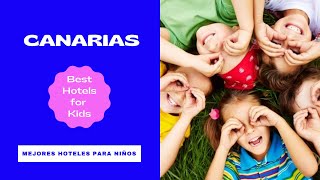 👶 Mejores HOTELES para 👧 NIÑOS en CANARIAS 👦 2020