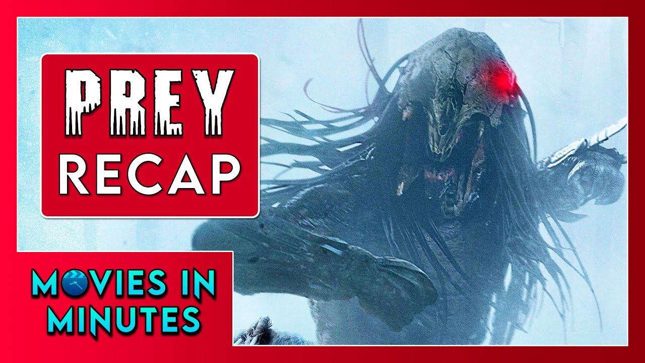 Prey in Minutes | Recap
