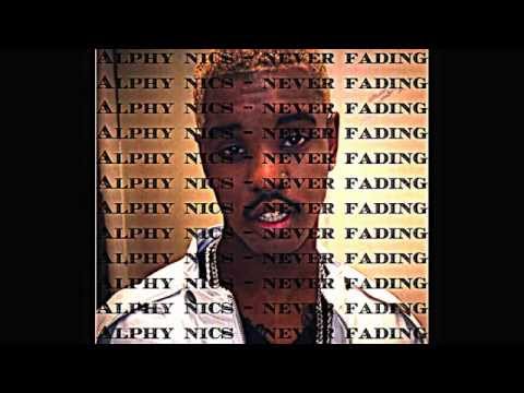 ALPHY NICS - NEVER FADING