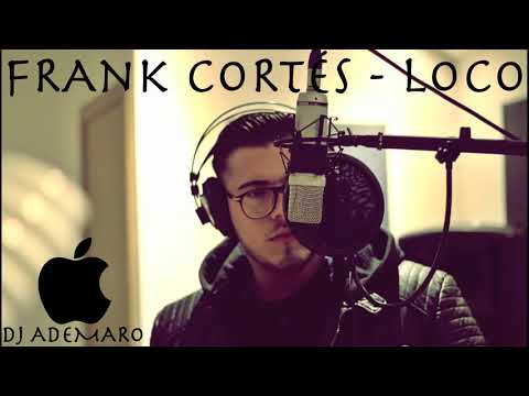 REGGAETON FLAMENCO 2018 - FRANK CORTÉS _ LOCO & DJ ADEMARO