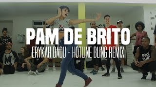 Erykah Badu - Hotline Bling Remix | Pam de Brito | Ação Woop'Z 2015