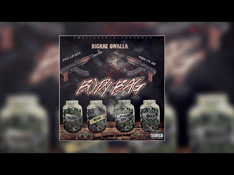 BigRae Gwalla - Body Bag (Official Audio)