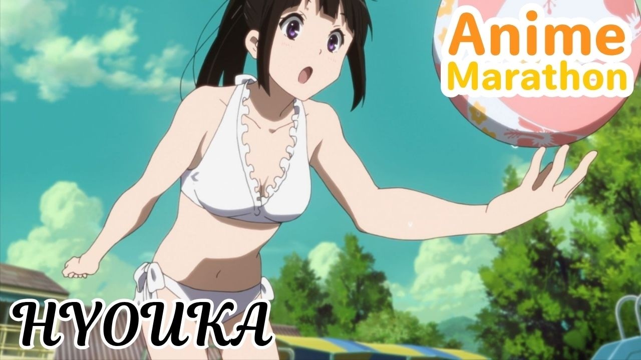 🔴 Hyouka | anime marathon