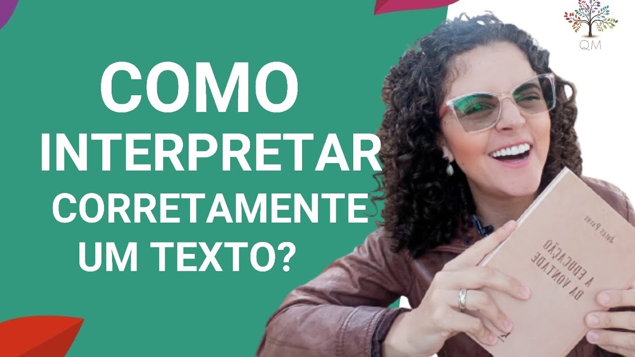 COMO INTERPRETAR CORRETAMENTE UM TEXTO?