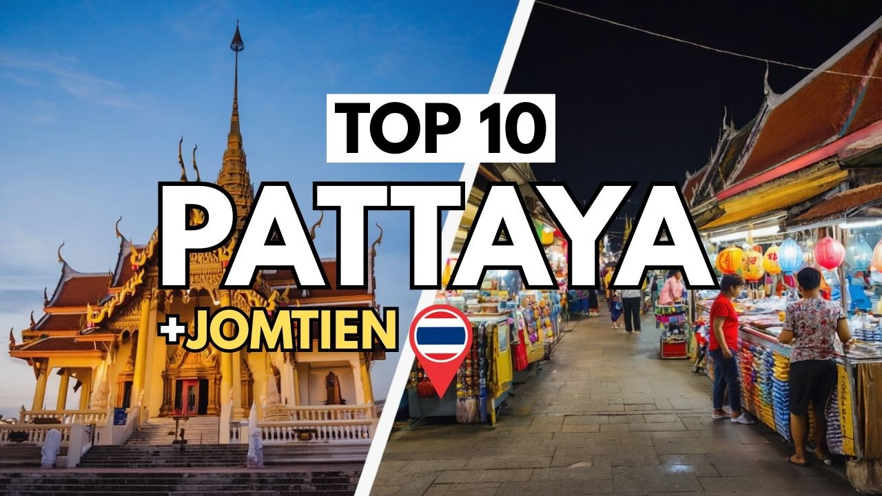 Pattaya & Jomtien Thailand TOP 10 Things To Do in 2025