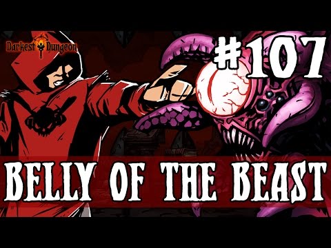 THE DARKEST (FINAL) DUNGEON: BELLY OF THE BEAST - Episode 107
