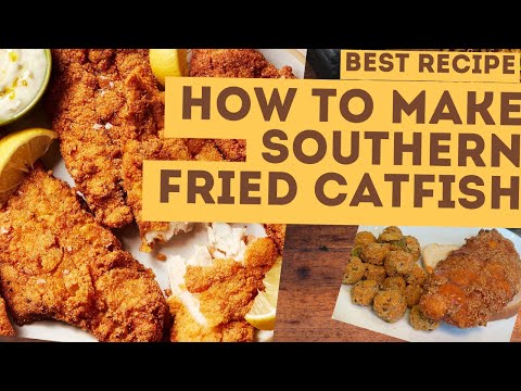 The ONLY Southern Fried Catfish Recipe You Need!!!!