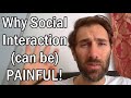 Why socialising can be PAINFUL! (for autistic people)