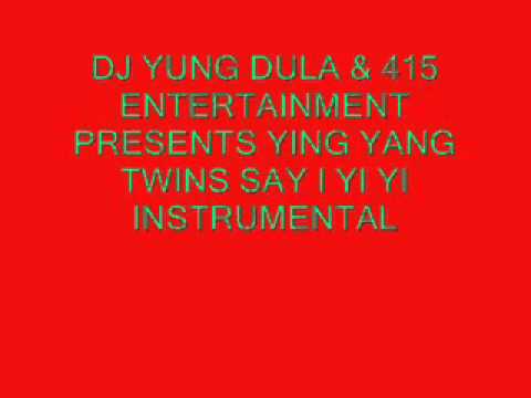 Ying yang twins- Say I Yi Yi Instrumental