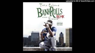 Tate Kobang - BankRolls Remix (Clean)