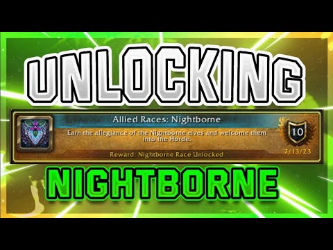Unlocking Nightborne Patch 10.1.5 | Allied Races in DragonFlight