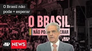 O Brasil não pode + esperar: Robson Andrade fala sobre as dificuldades da situação fiscal