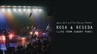 Aaron West and The Roaring Twenties - Rosa & Reseda (Live From Asbury Park) [Visual]