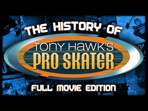 The History of Tony Hawk's Pro Skater - FULL MOVIE
