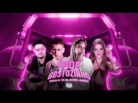 PISTEN NA VOZ, MC LEEK, MC MYRES E BEMBARBIEE - FODE GOSTOZINHO