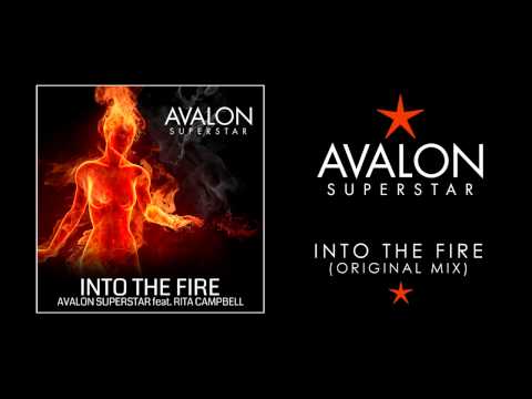 Avalon Superstar - Into The Fire (Original Radio Edit)