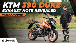 2024 KTM 390 Duke Walkaround | Exhaust Sound, Comfort, Specifications & Price Revealed | BikeWale