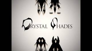 Crystal Shades- Born For War