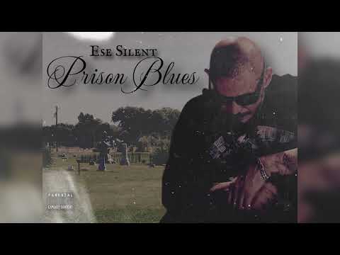 Ese Silent - Prison Blues (Mixed By 187)