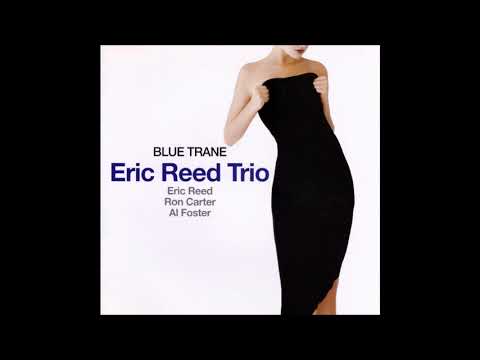 Eric Reed Trio (Ron Carter & Al Foster) - Polka Dots And Moonbeams (2005)