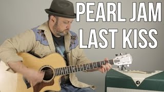 Pearl Jam &quot;Last Kiss&quot; Beginner Acoustic Guitar Lesson - How to Play Guitar