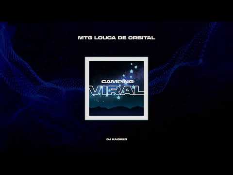 Mtg Louca De Orbital - DJ Kaioken
